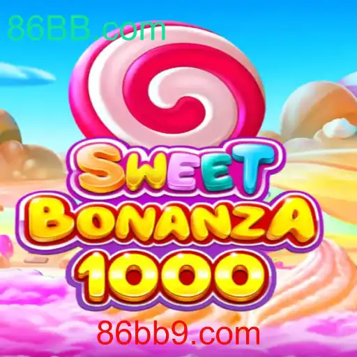 Descubra o Encantador Mundo de SweetBonanza1000 no 86BB.com